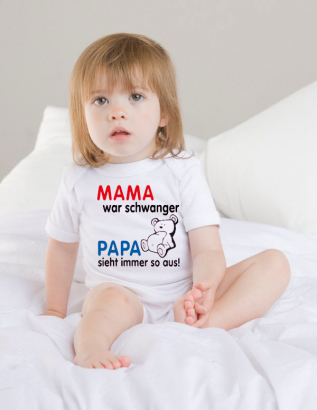 Babybody bedruckt mit "Mama war schwanger Papa sieht immer so aus"