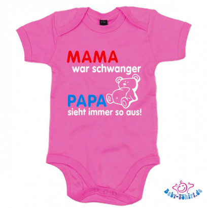 Babybody bedruckt mit "Mama war schwanger Papa sieht immer so aus"