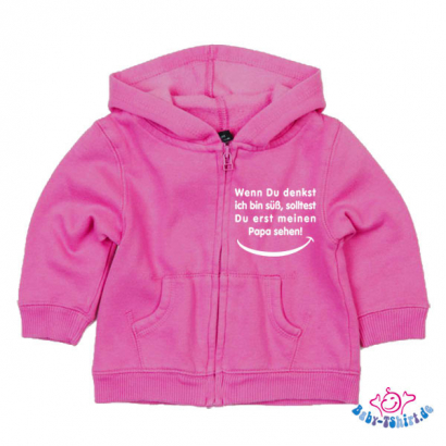 Baby Sweatjacke mit Aufdruck "Wenn du denkst ich bin süß, solltest du erst mal meinen Papa sehen"