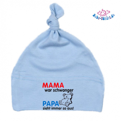 Einknopf Babymütze bedruckt mit  "Mama war schwanger, Papa sieht immer so aus"