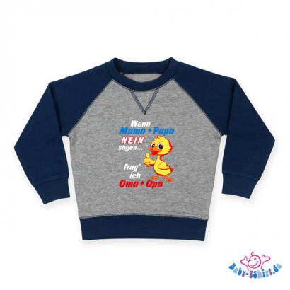 Kuscheliges Baby Sweatshirt in Blau/Grau bedruckt mit "Wenn Mama und Papa nein sagen, frag ich Oma und Opa"