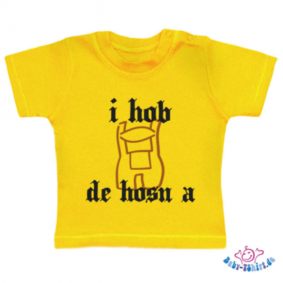 Baby T-Shirt  mit dem Aufdruck "I hob d hosn a"