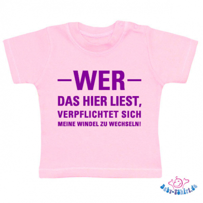 Baby T-Shirt  mit dem Aufdruck "Wer das hier liest, verpflichtet sich meine Windel zu wechseln"