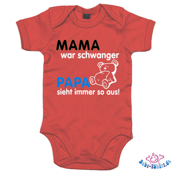 Babybody Bedruckt Mit Mama War Schwanger Papa Sieht Immer So Aus