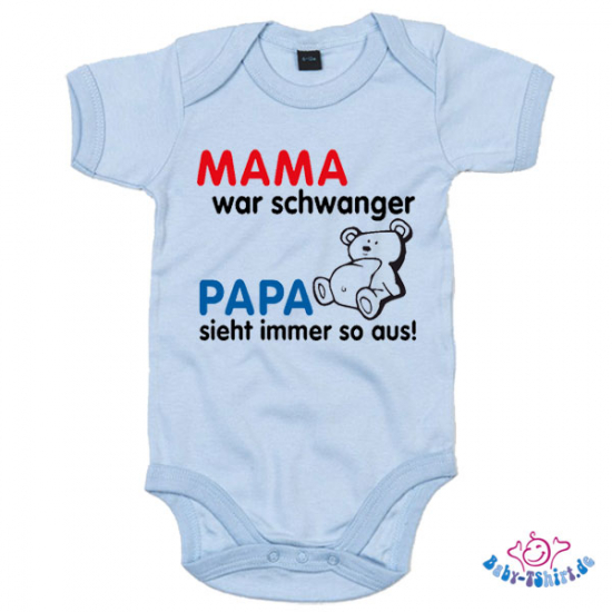Babybody bedruckt mit "Mama war schwanger Papa sieht immer so aus"