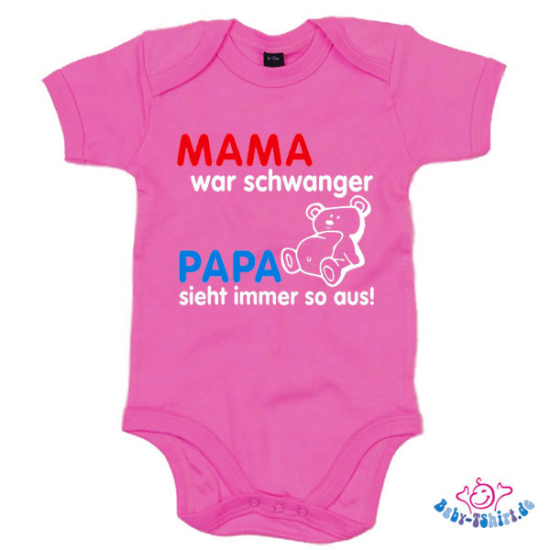 Babybody bedruckt mit "Mama war schwanger Papa sieht immer so aus"
