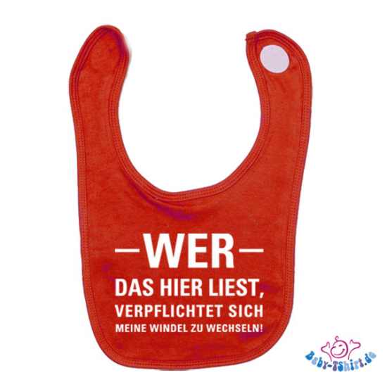 Babylätzchen farbig bedruckt mit "Wer das hier ließt, verpflichtet sich meine Windel zu wechseln"