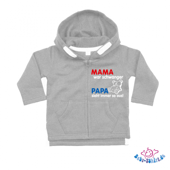 Baby Sweatjacke "Mama war schwanger - Papa sieht immer so aus"
