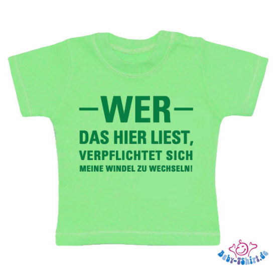 Baby T-Shirt  mit dem Aufdruck "Wer das hier liest, verpflichtet sich meine Windel zu wechseln"