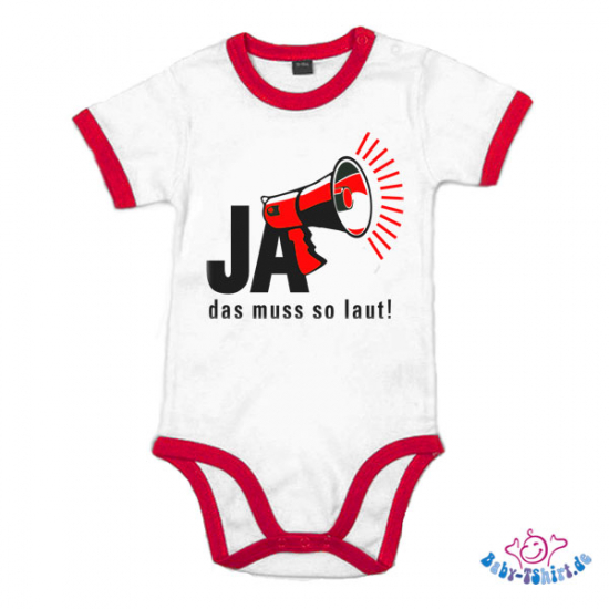Babybody Kontrast bedruckt mit  "Ja das muss so laut"