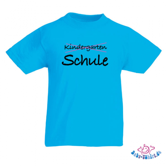 Kinder T-Shirt  mit dem Aufdruck "Kindergarten- nein- Schule ja"