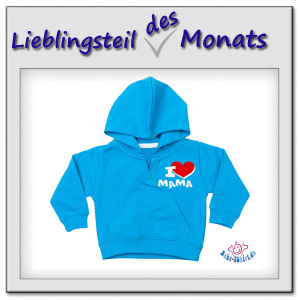 Lieblingteil des Monats Oktober - Kuscheliges Baby Sweatshirt  mit Kapuze  bedruckt mit "I Love Mama"